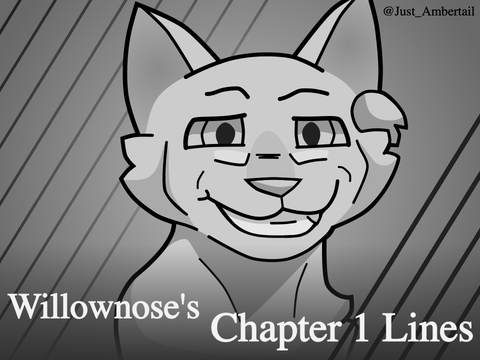 Willownose's Lines || Chapter 1 || The Cursed One
