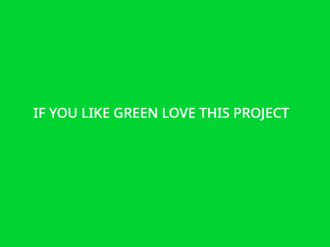 If you like green love this project