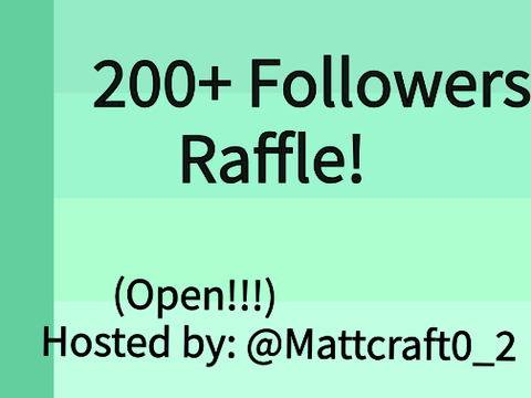 (Open) 200+ Followers Raffle  remix