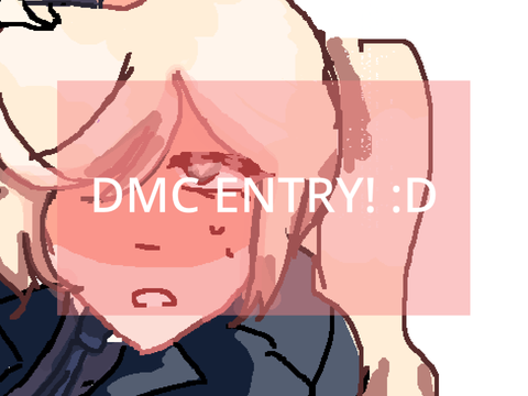 DMC ENTRY :D