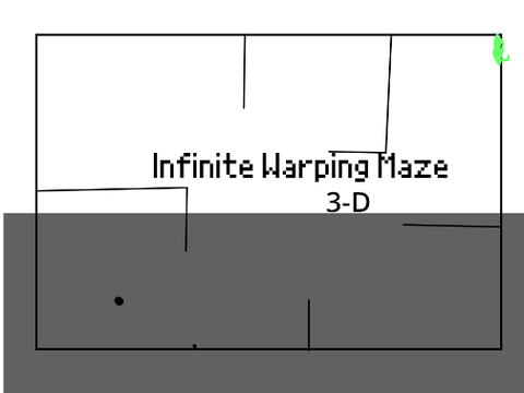 Infinite Warping Maze (3-D)