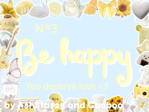 Be Happy  n*3: You deserve love