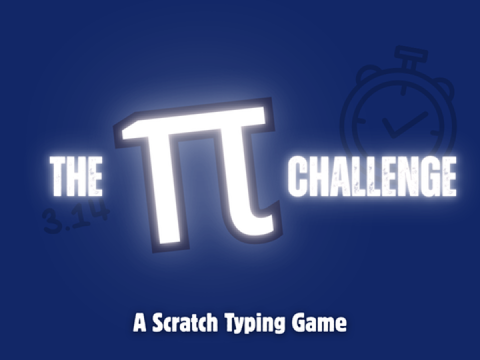 The Pi Challenge | A Scratch Typing Game