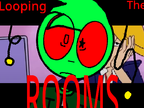 Looping the Rooms . Meme 