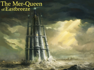 The Mer-Queen of Eastbreeze