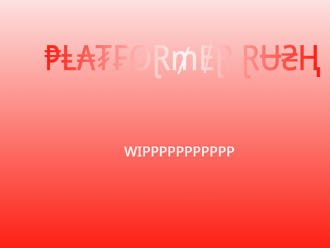 Platformer Rush Prototype 0.2