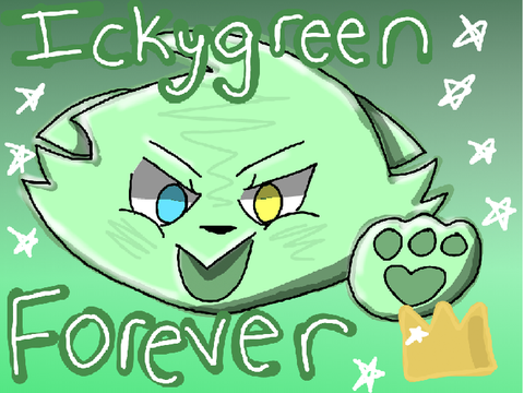Ickygreen Forever! Fanart