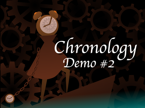 (Unfinished) Chronology Demo #2 - [ Game_Entry ]