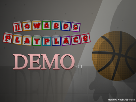 Howard's Playplace: DEMO v1.1