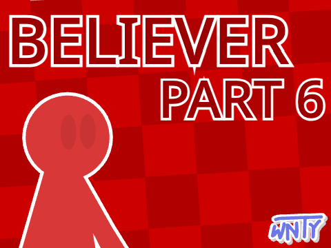 Believer - Imagine Dragons, Kid comet Remix || Part 6