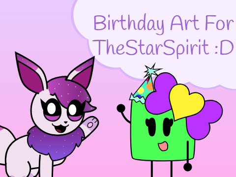 Birthday Art For TheStarSpirit :D