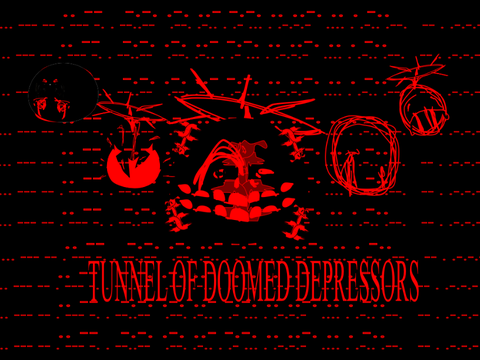 Tunnel of Doomed Depressors