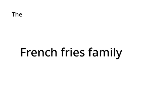 The french fries family chapter 2