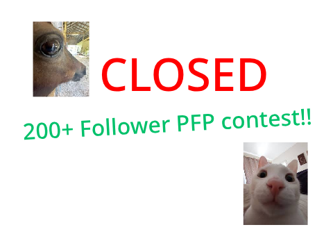 [CLOSED] 200+ FOLLOWERS PFP CONTEST!