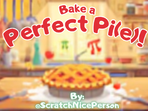 Bake a Perfect Pi(e)!