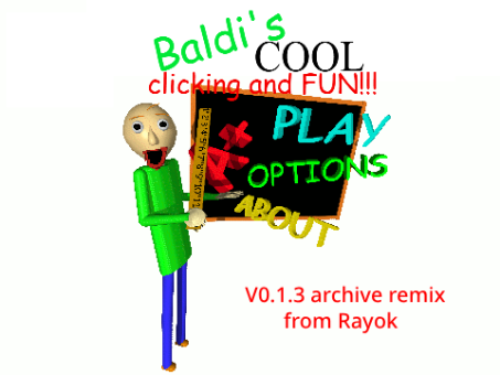 [Archive!] Baldi's COOL clicking and fun! V0.1.3