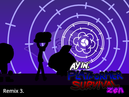 AY in: Platformer Survival Zen (Remix 3.)