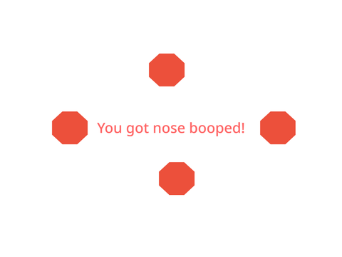 Don't get nose booped