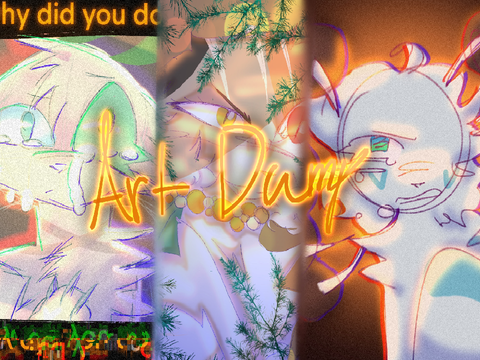 Art Dump || Digital + Traditional
