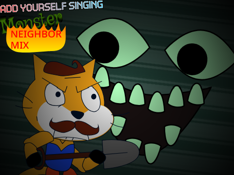 Add yourself/your oc singing Monster [Neighbor Mix] (0)