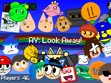AY: Look Away! (Remix 20 / 46 Players)