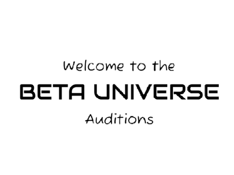 Beta Universe Auditions Entry