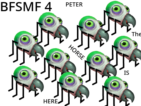 BFSMF 4A : PETER THE HORSE!!! 