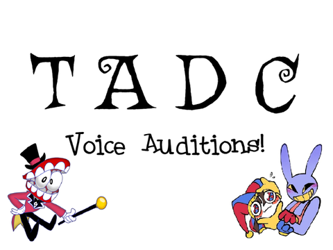 TADC Voice Auditions!