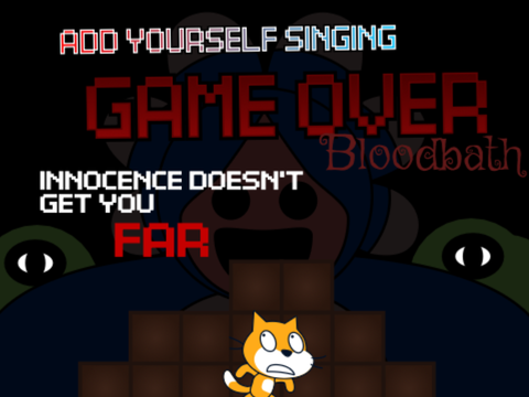 Add yourself/your oc singing Game Over: bloodbath