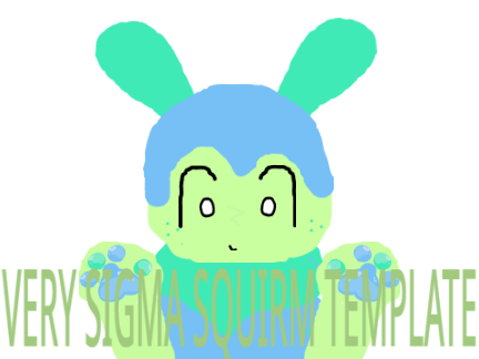 Squirm template cuz why not