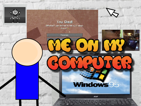 Me on my computer // #All #Animations 