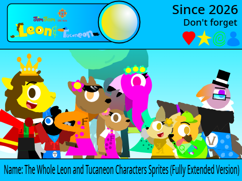 The Whole Leon and Tucaneon Characters (Fully Extended Version)