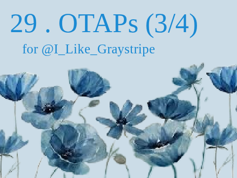 29 . OTAPs / for @I_Like_Graystripe