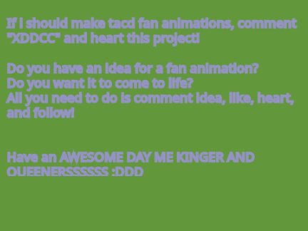SHOULD I MAKE TACD FAN ANIMATIONS? 