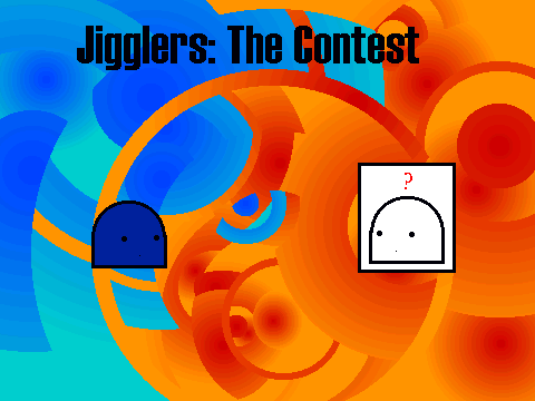 Jiggler contest