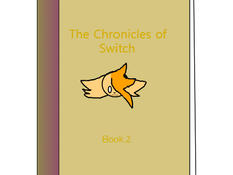 The Chronicles of Switch Ch.2