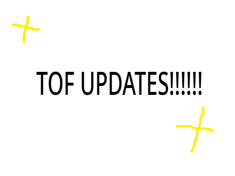 TOF Updates