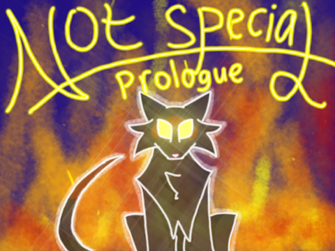 Not Special - Prologue