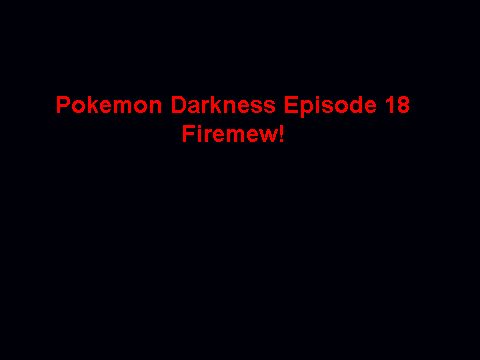 Pokemon Darkness episode 18