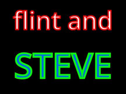 flint and STEVE