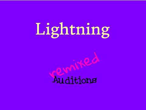 Lightning Auditions remix