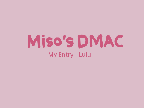 Lulu the Camel - Entry for Miso's DMAC