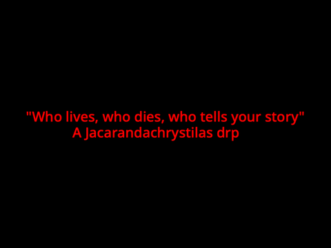 "Who lives, who dies, who tells your story" - A Jacaranda drp