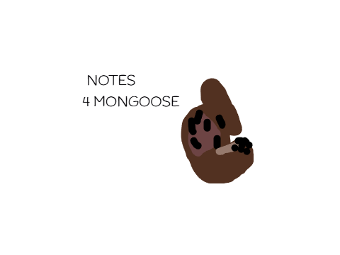 PRIDE BEFORE THE FALL - Mongoose's notes