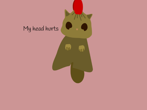Headache.