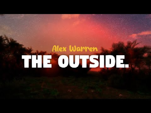 the outside - alex warren
