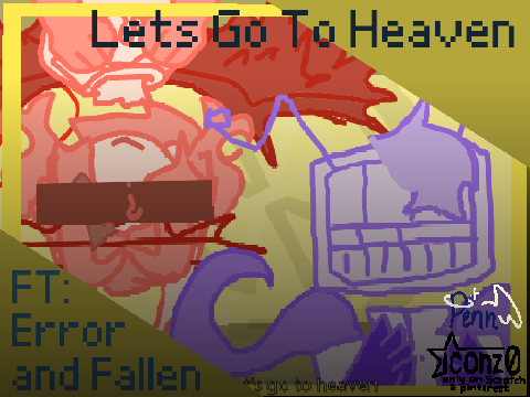 let's go to heaven > FT Error and Fallen - @iconz0