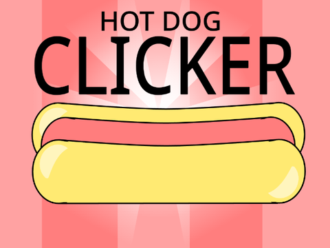 Hot Dog clicker : Still working on it