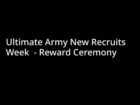 Ultimate Army New Recruits Week - Reward Ceremony