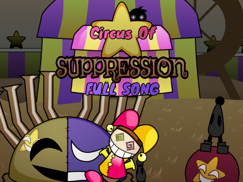 Circus of Suppression - Full Song